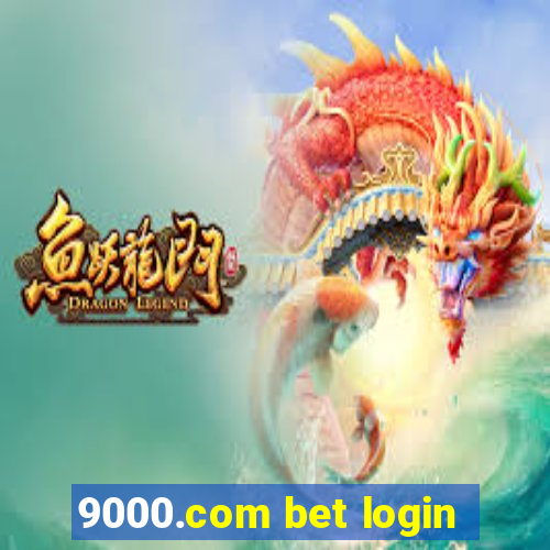 9000.com bet login